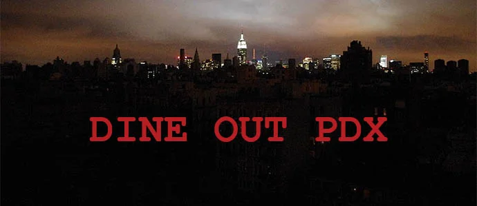 DINE OUT PDX
