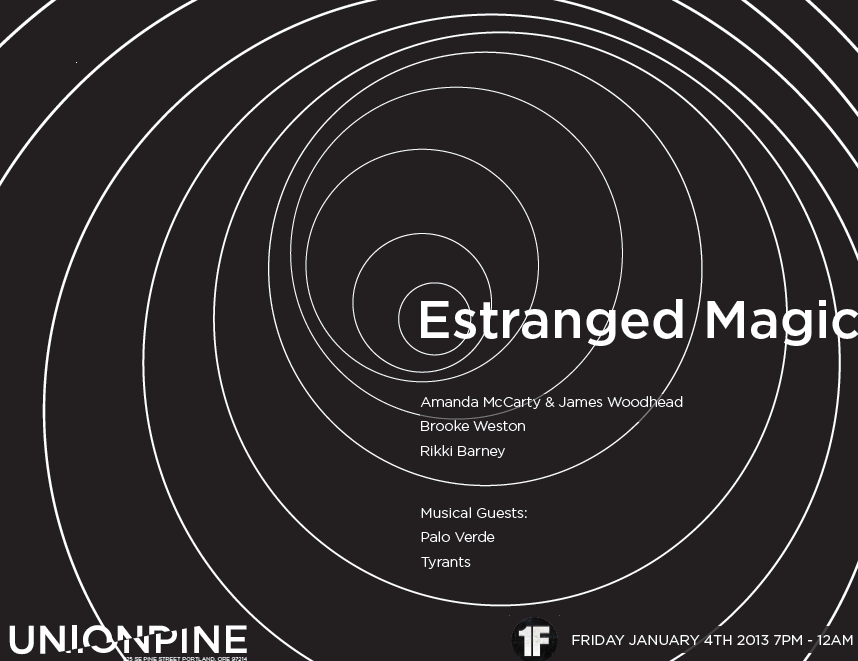 ESTRANGED MAGIC - FIRST FRIDAY