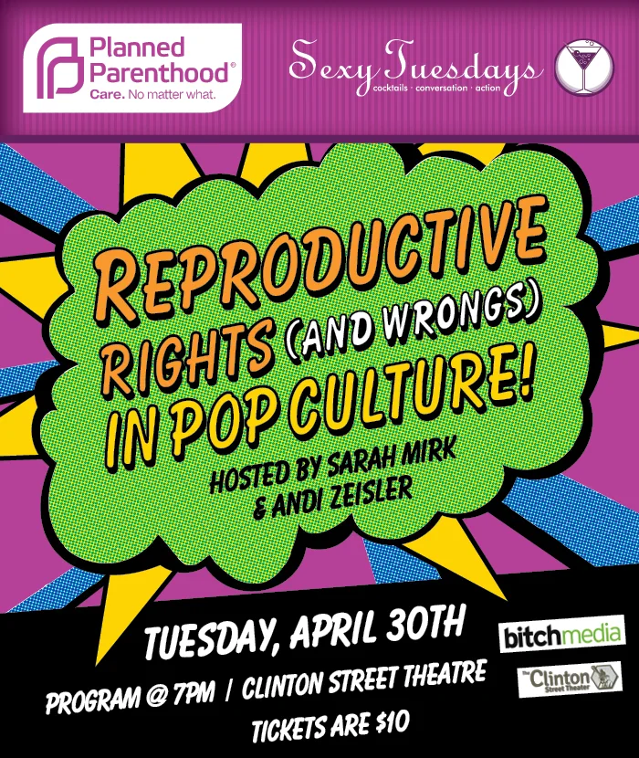 Planned Parenthood + Bitch Media: Sexy Tuesdays