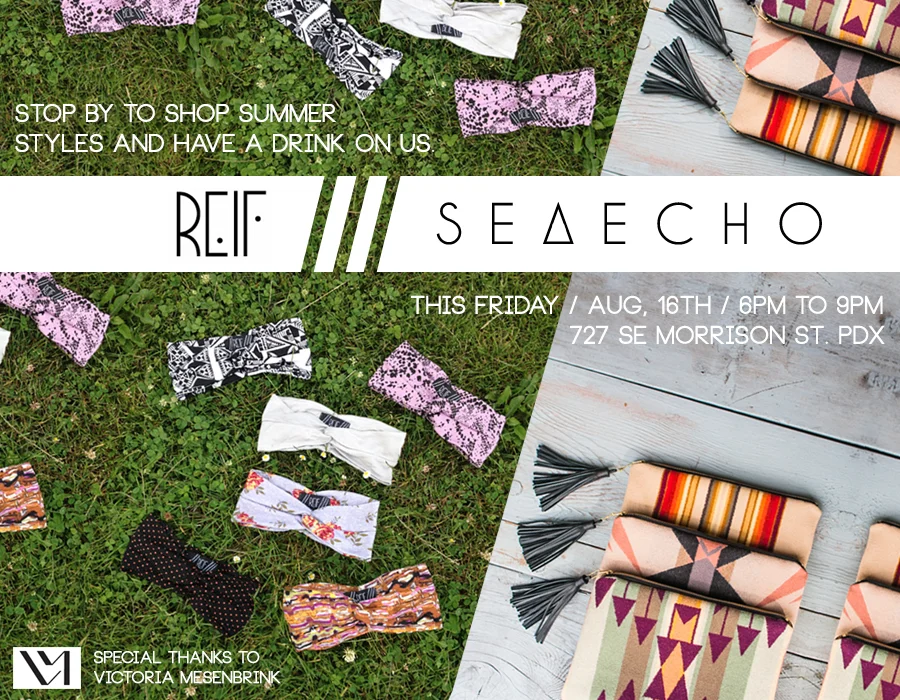 REIF x SEAECHO Pop Up Shop This Friday