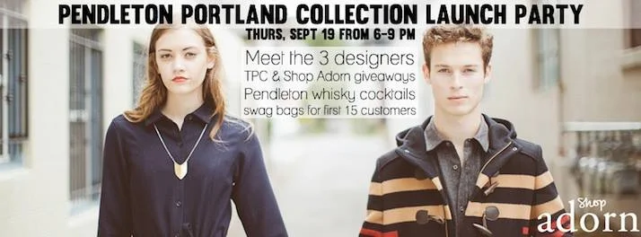 PENDLETON PORTLAND COLLECTION LAUNCH PARTY 