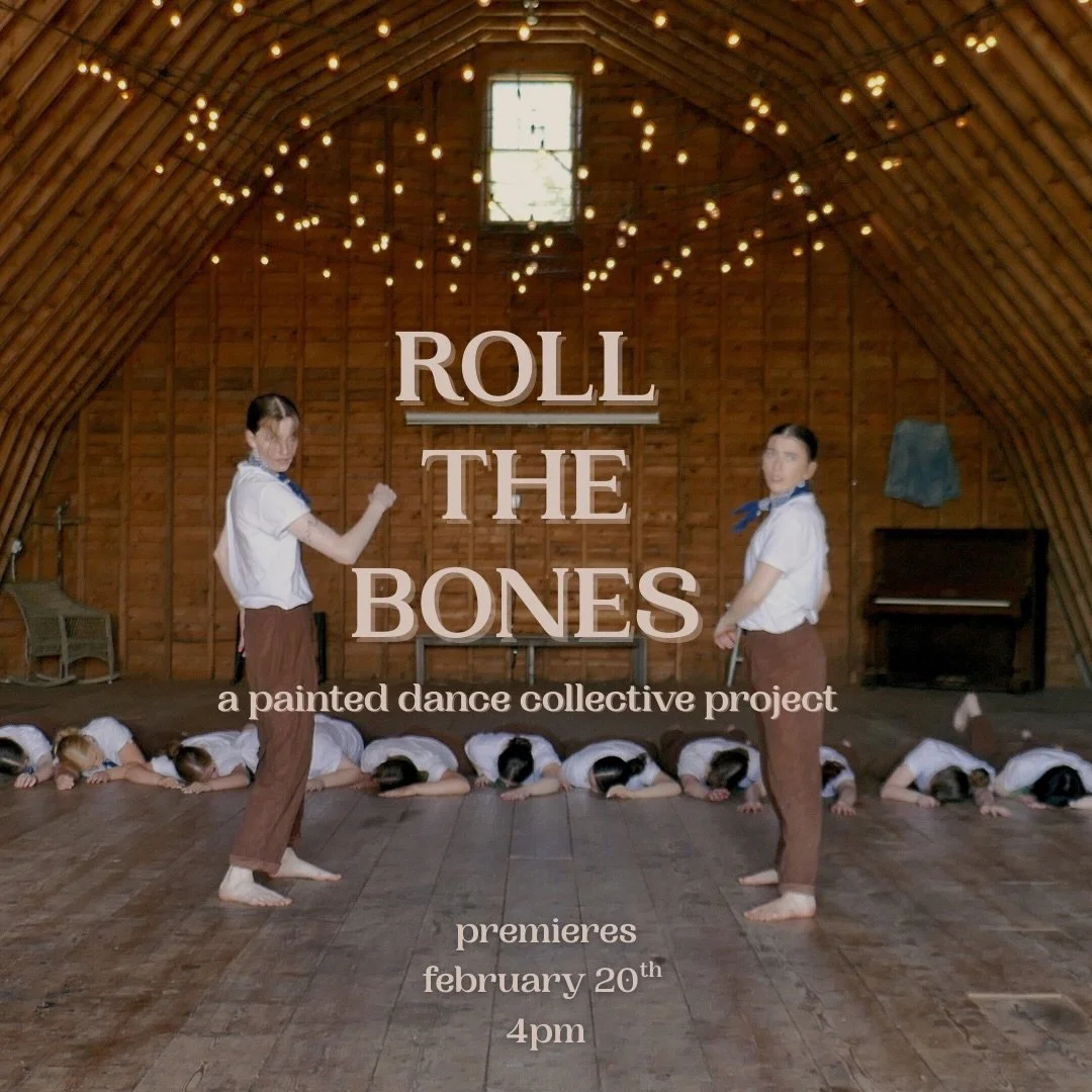 COMING SOON 👀

ROLL THE BONES 🦴
A painted dance collective company project 
PREMIERING FRIDAY FEBRUARY 20th at 4pm 🩵
A live premiere on our youtube page! Head to the link in our bio to subscribe for reminders. 🌟

We can&rsquo;t wait to share the 