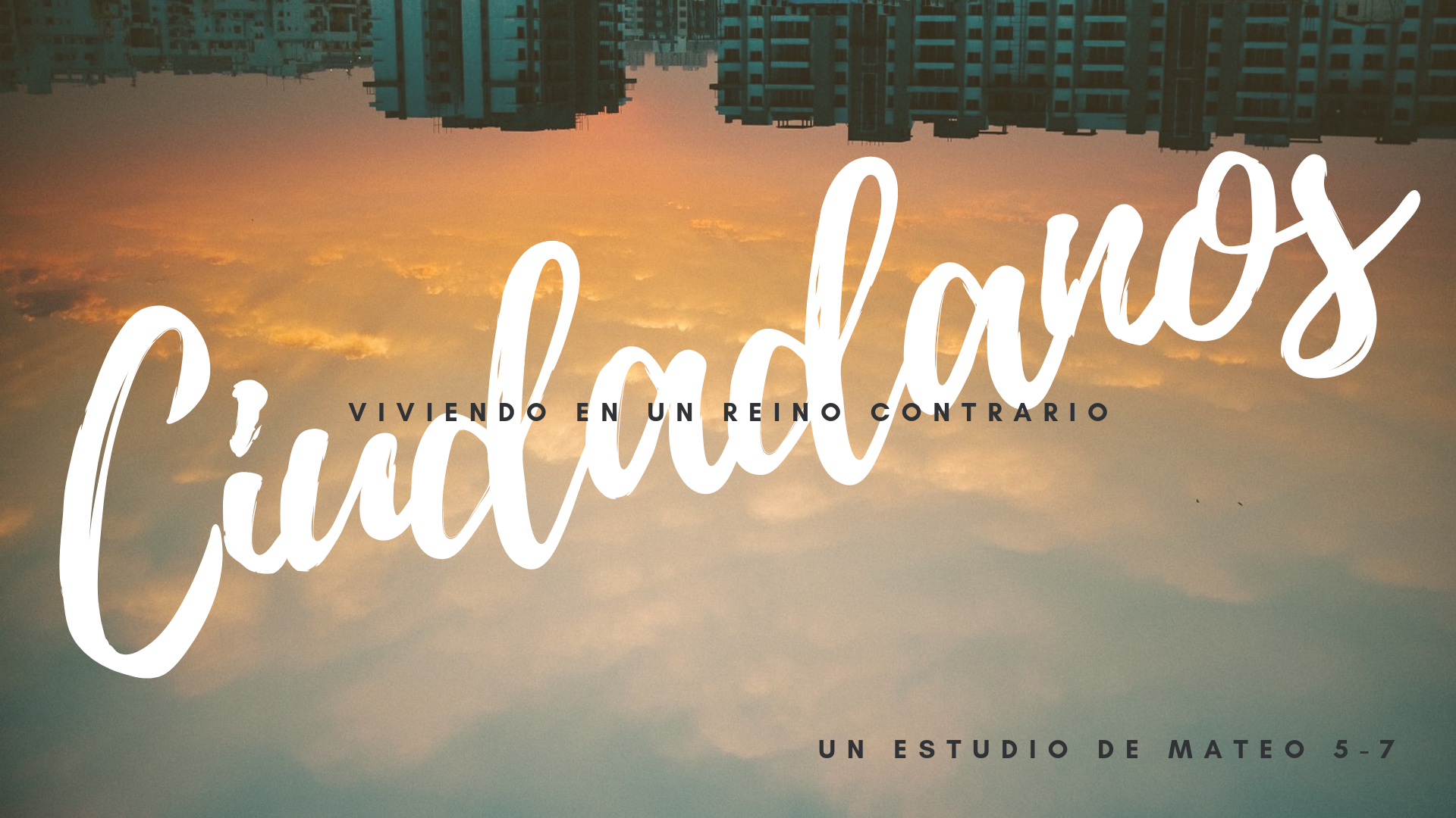 Ciudadanos – Viviendo en un Reino Contrario 