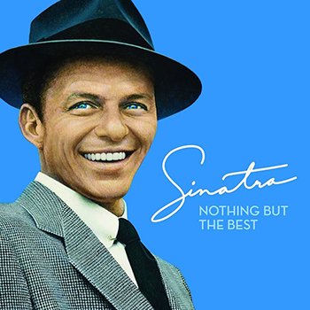 Frank Sinatra 2 - Nothing But the Best.jpg