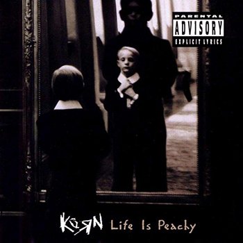 Korn 2 - Life is Peachy.jpg
