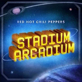 Red Hot Chili Peppers 11 - Stadium Arcadium.jpg