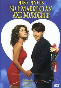 So I Married and Axe Murderer.jpg