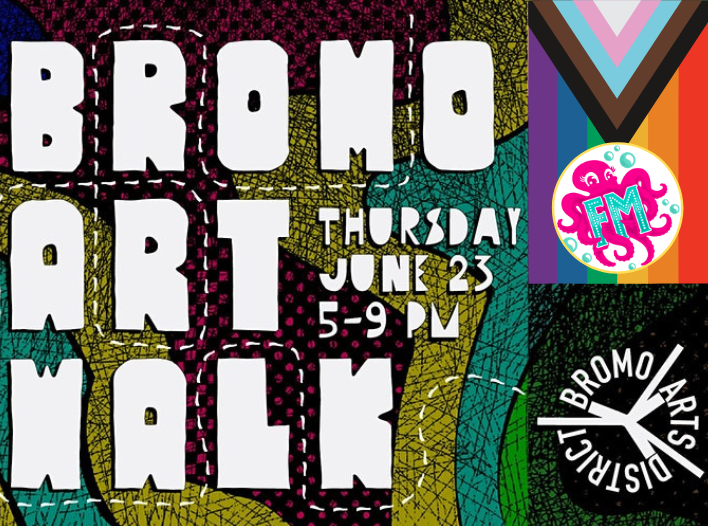 Bromo Art Walk Featuring FM HQ — Fluid Movement