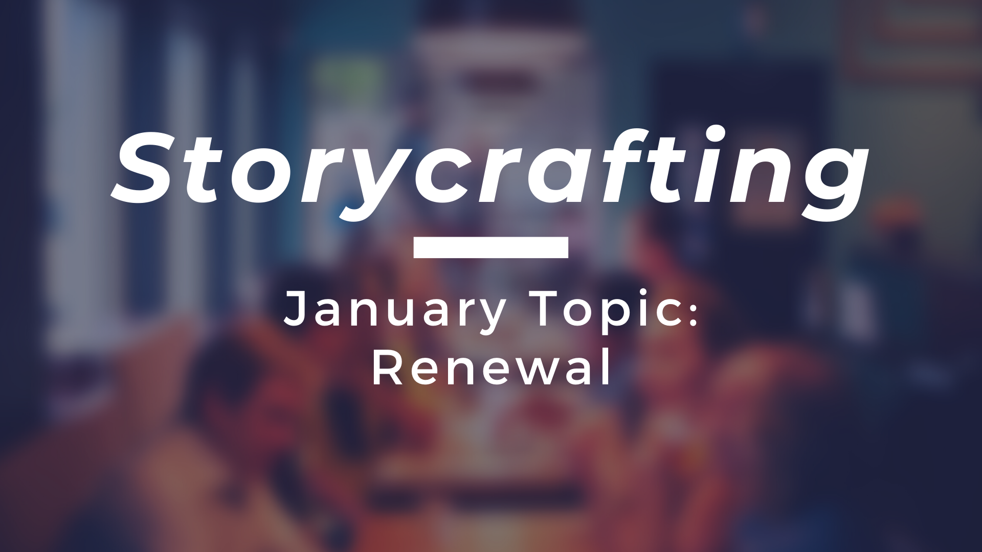 Storycrafting: Renewal
