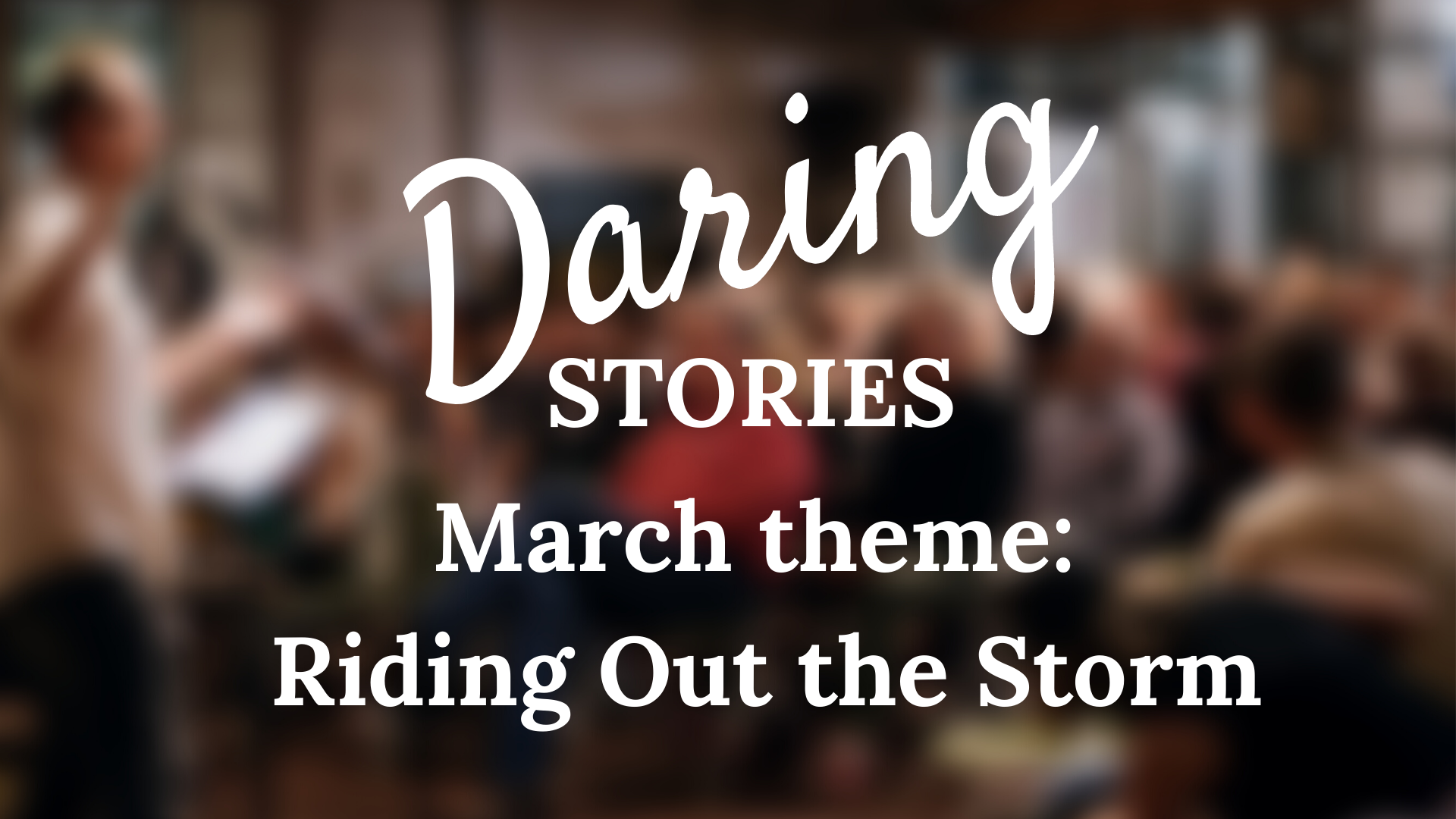 Daring Stories: Riding Out the Storm **Online**
