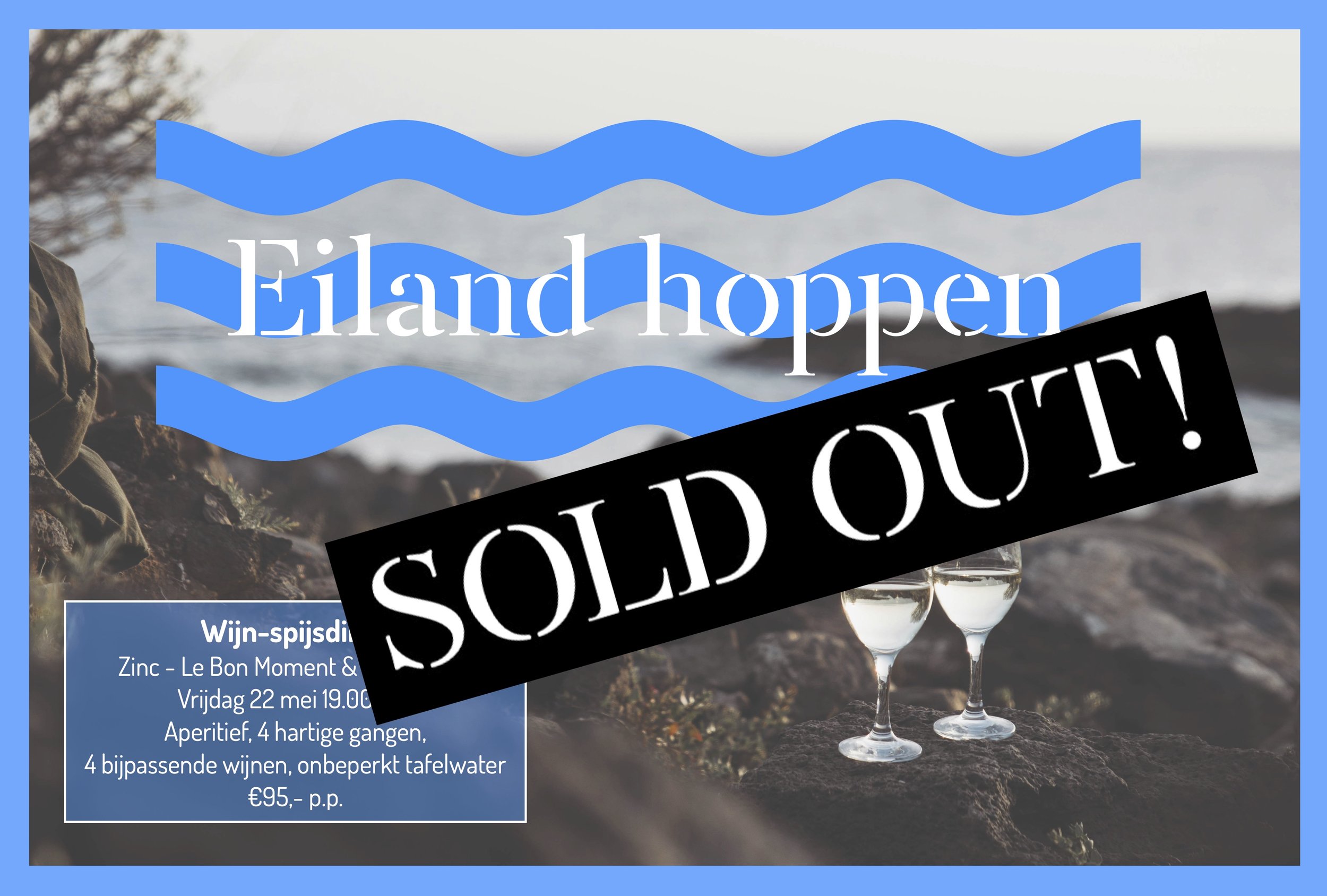 UITVERKOCHT: Wijn-spijsdiner Eiland hoppen