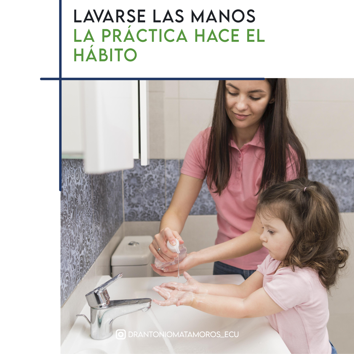 EL BUEN HÁBITO DE LAVARSE LAS MANOS
