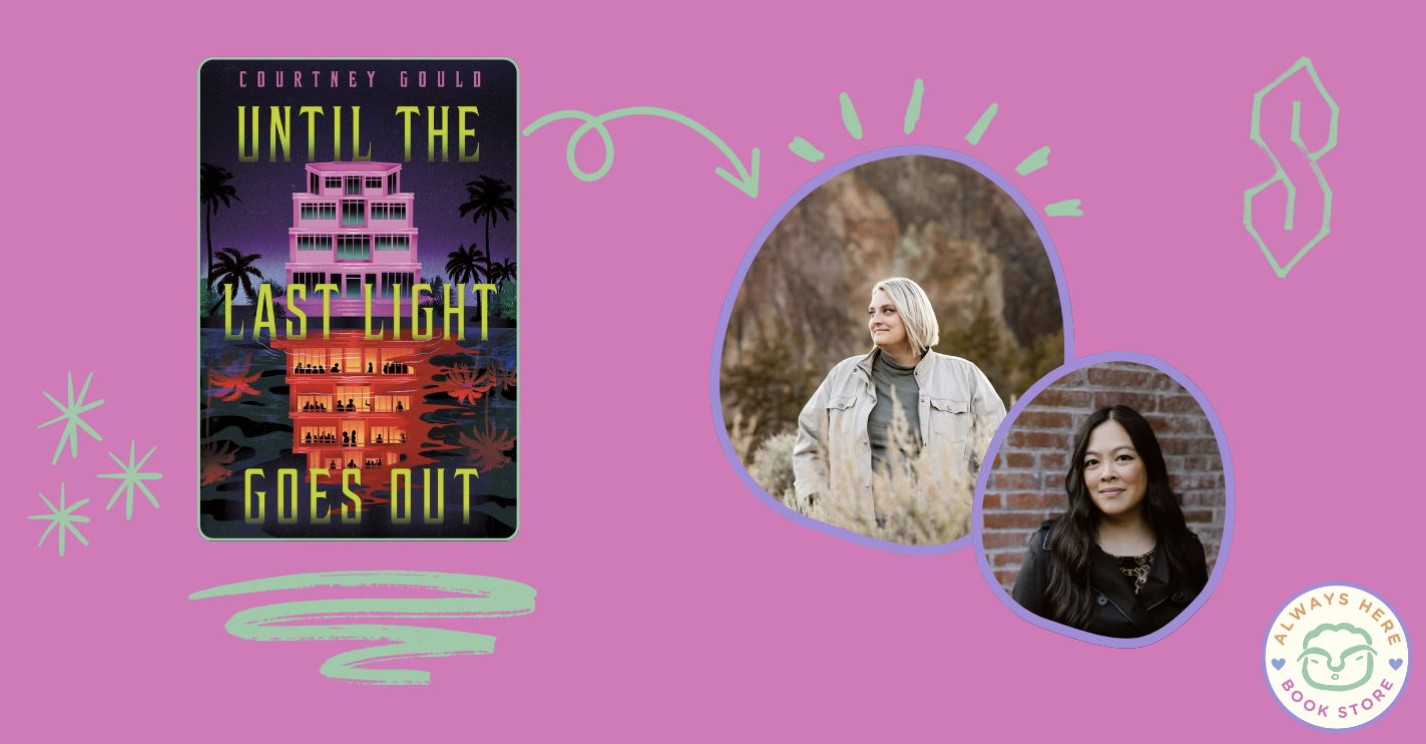 UNTIL THE LAST LIGHT GOES OUT at Always Here Bookstore