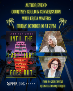UNTIL THE LAST LIGHT GOES OUT at Copper Dog Books