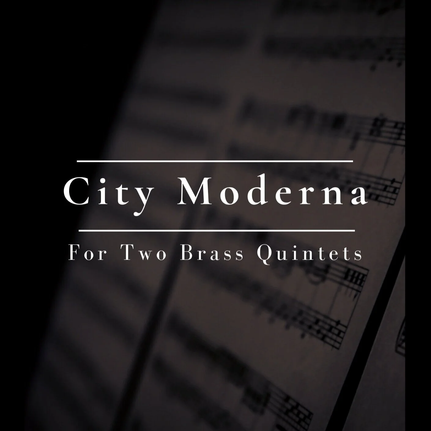 City+Moderna%2C+For+Two+Brass+Quintets+-+Cover+Page.jpg