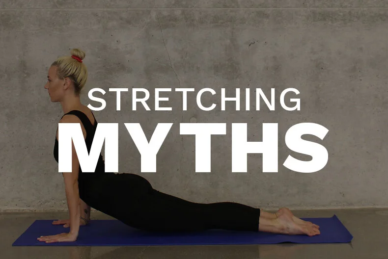 The Truth Behind the 3 Biggest Myths About Stretching