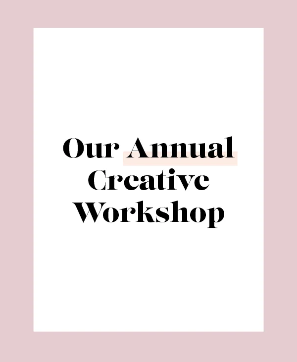 Annual Creative Workshop
