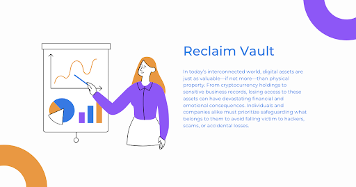 Reclaim Vault – Safeguarding Your Digital Future