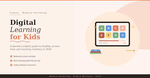Digital Learning for Kids: Expert 2026 Parent Guide