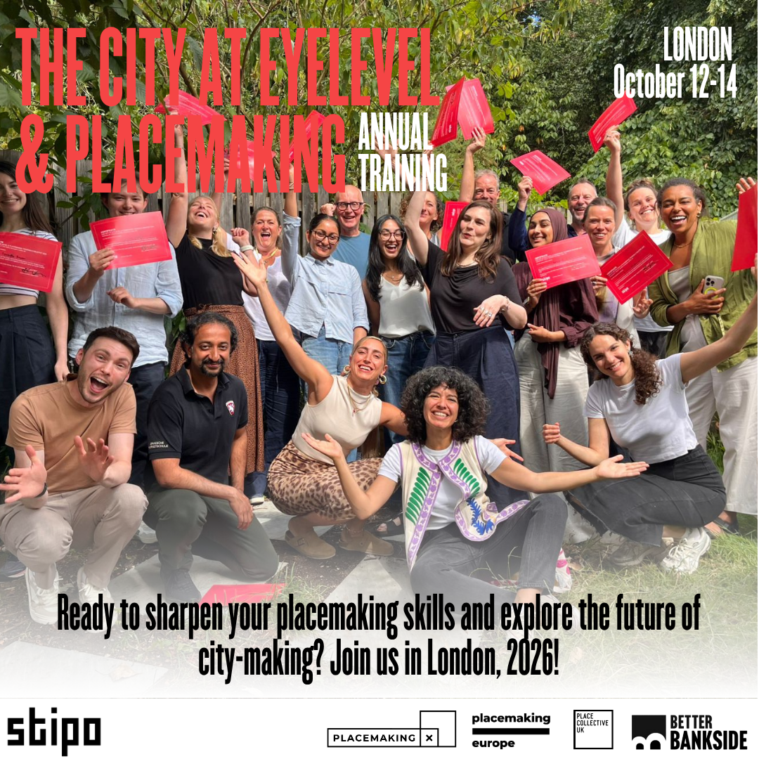 The City at Eye Level &amp; Placemaking Training, London - 12-14 October