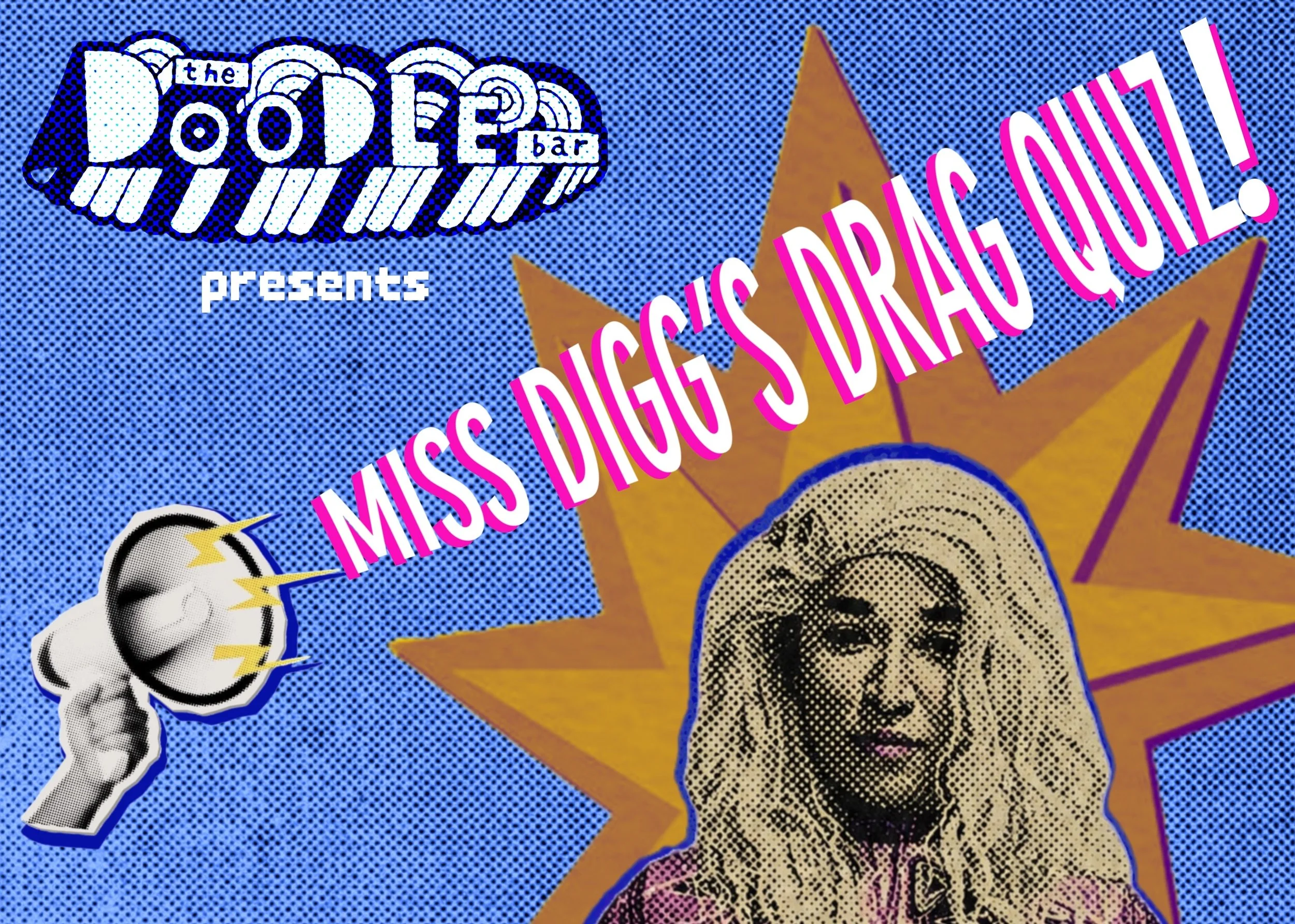 Miss DiGG's Drag Quiz 