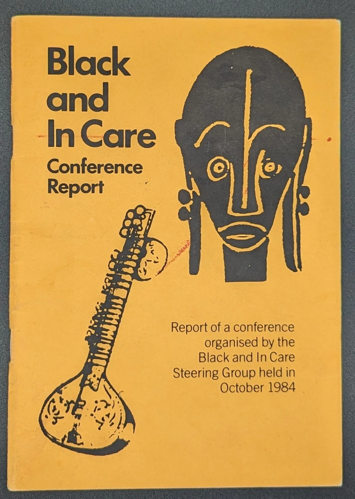 The Black and In Care Conference Report  October 1984