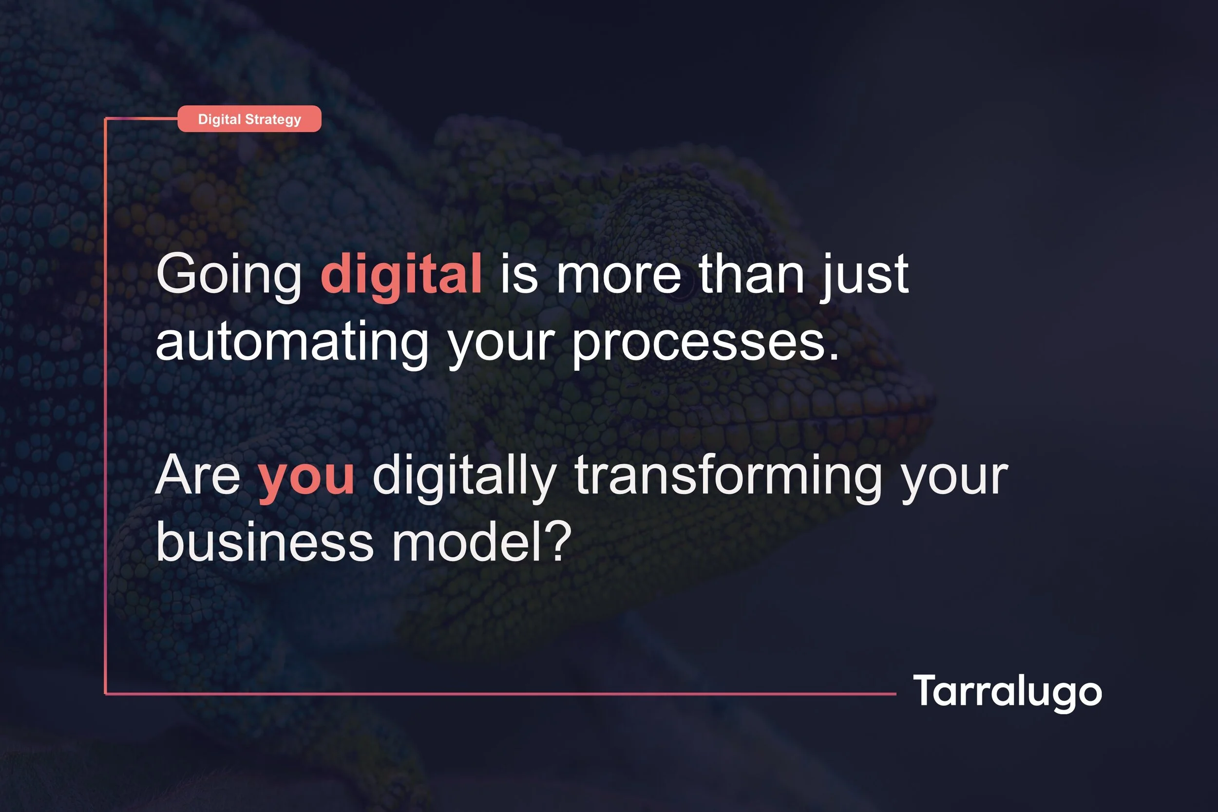 Going Digital is More than Simply Automating Business Processes