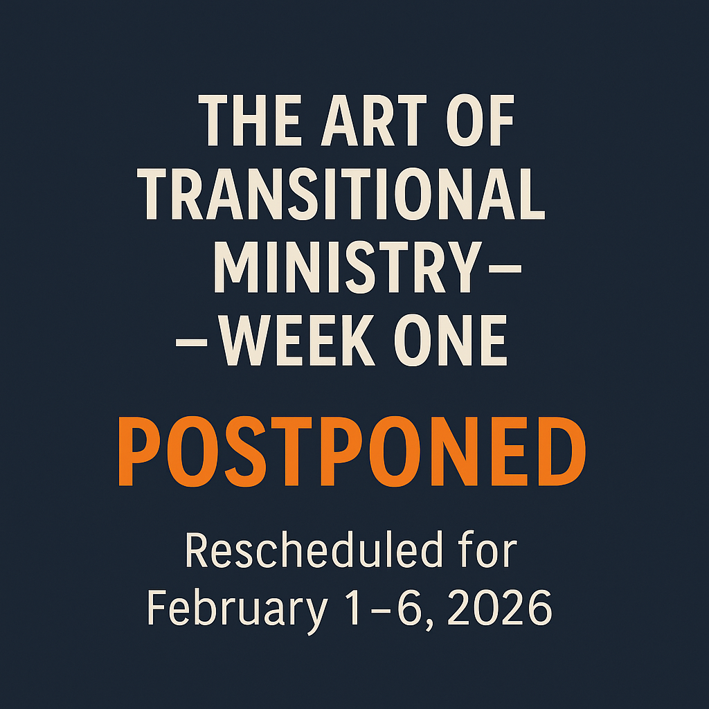 Postponed: The Art of Transitional Ministry
