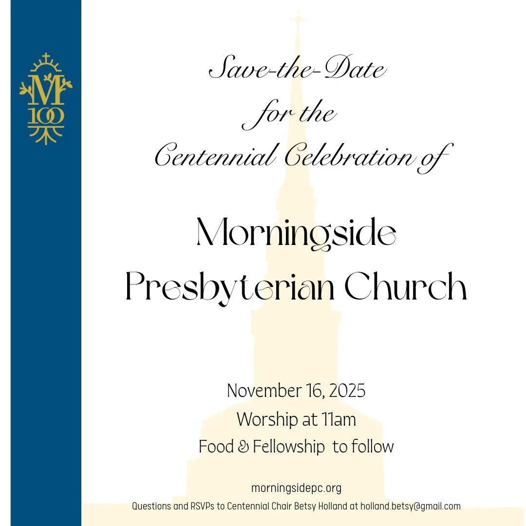 100th Anniversary: Morningside Presbyterian Church