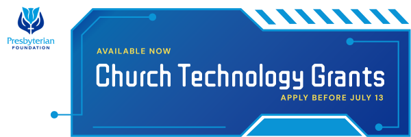 Deadline: Church Technology Grant Application