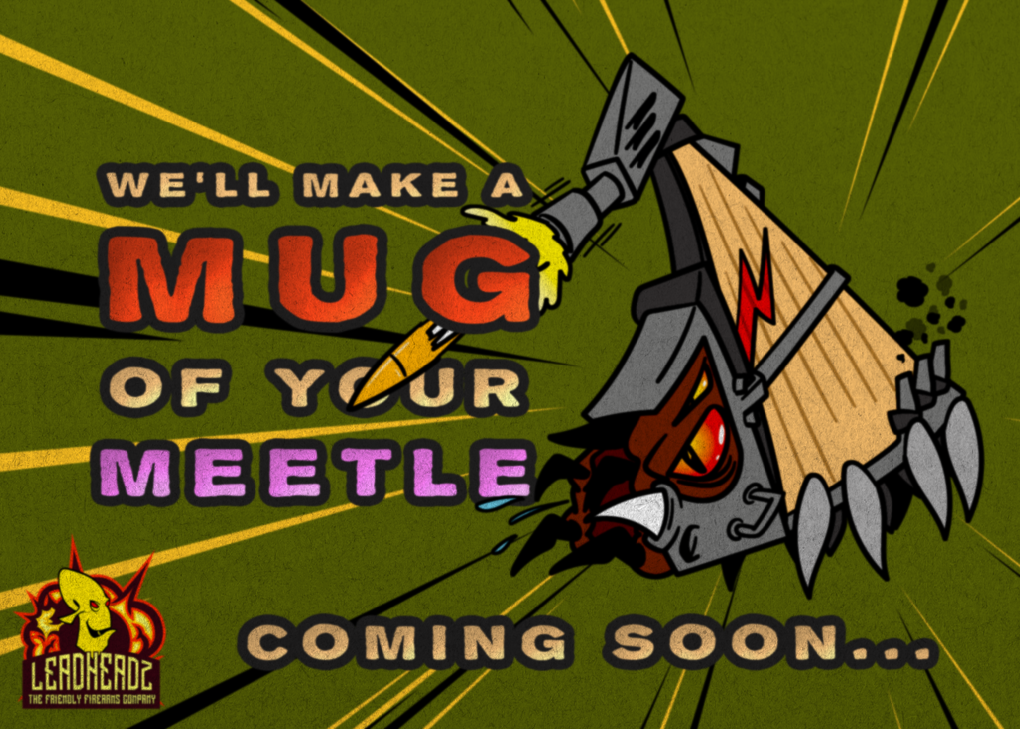 We'll Make a Mug of Your Meetle.png