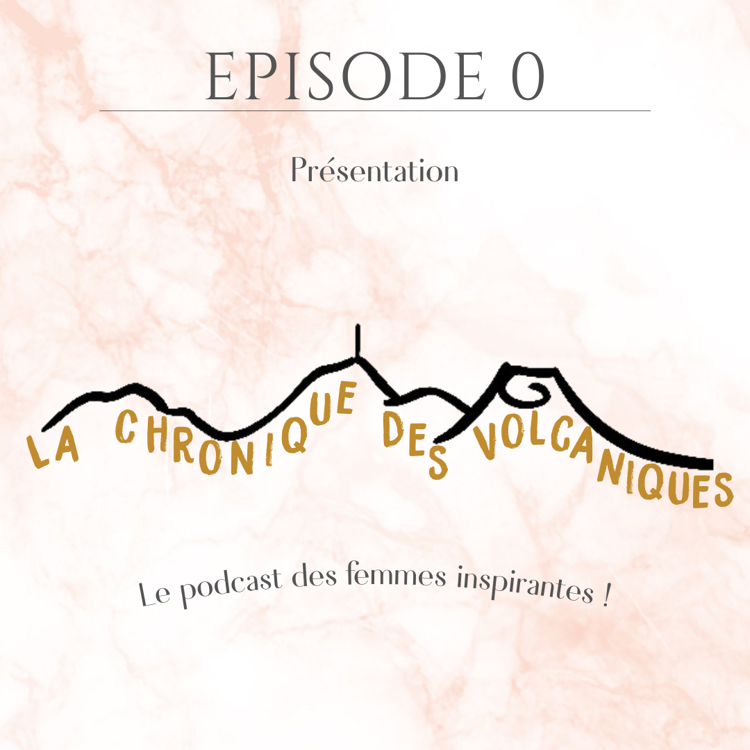La chronique des Volcaniques - Episode 0