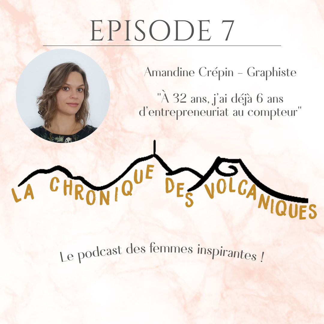 La chronique des Volcaniques - Episode 7