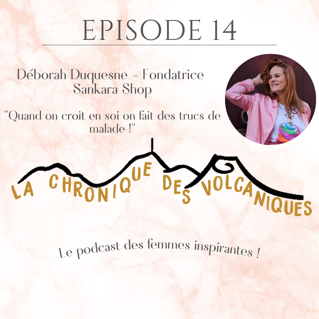 La chronique des Volcaniques - Episode 14
