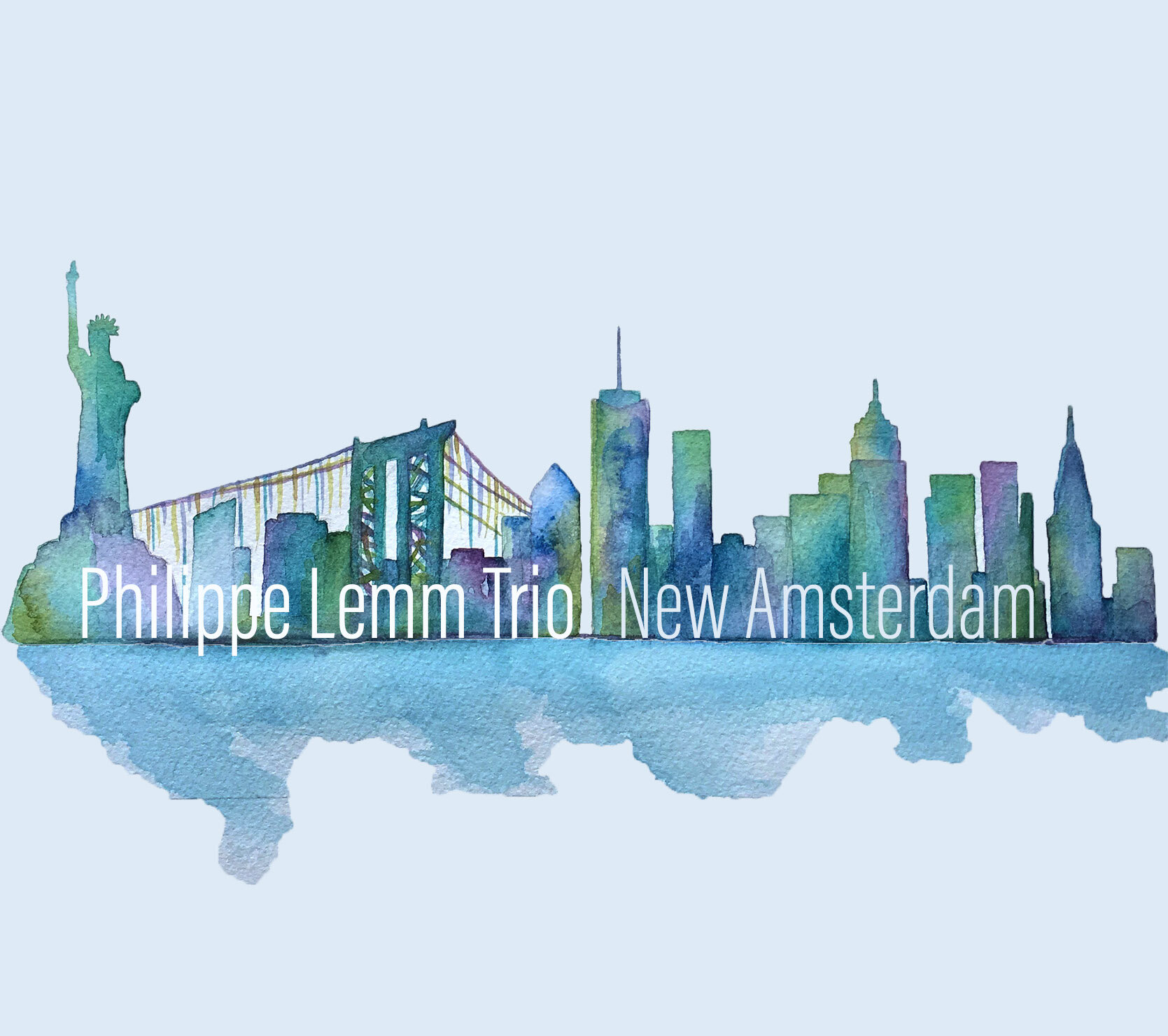 Philippe Lemm Trio - New Amsterdam (2016) DIGITAL
