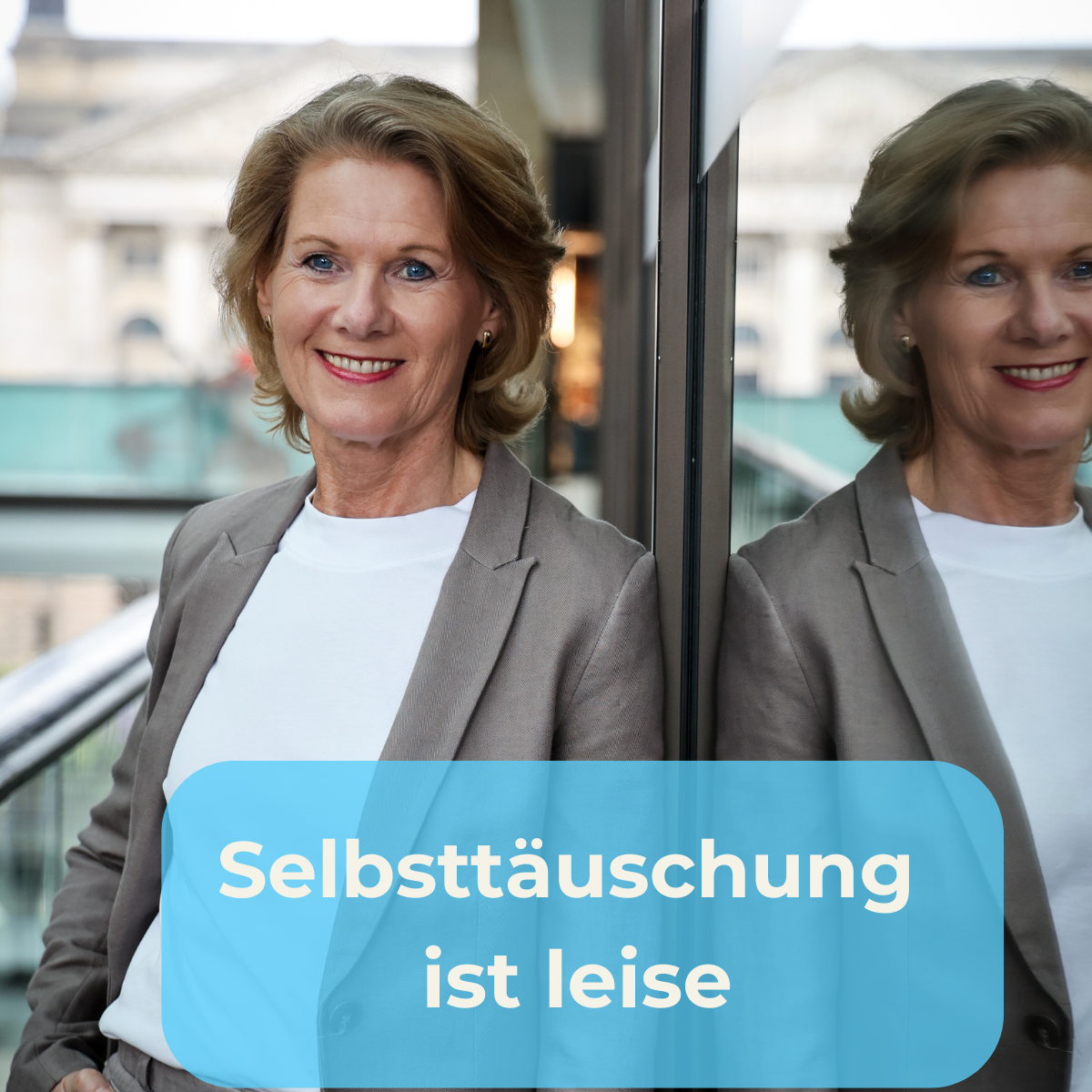 Selbsttäuschung ist leise. Ihre Wirkung nicht.