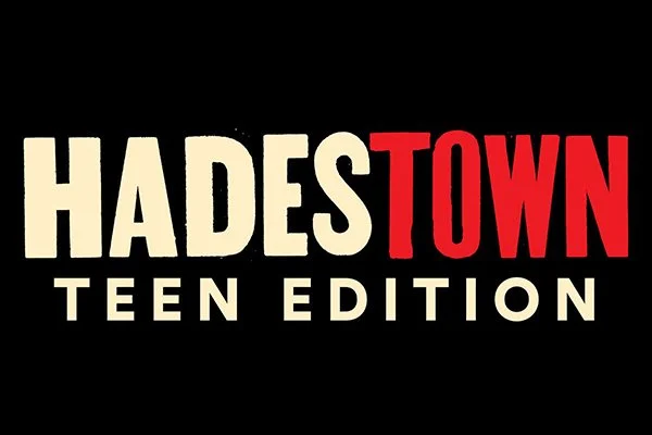 Hadestown: Teen Edition