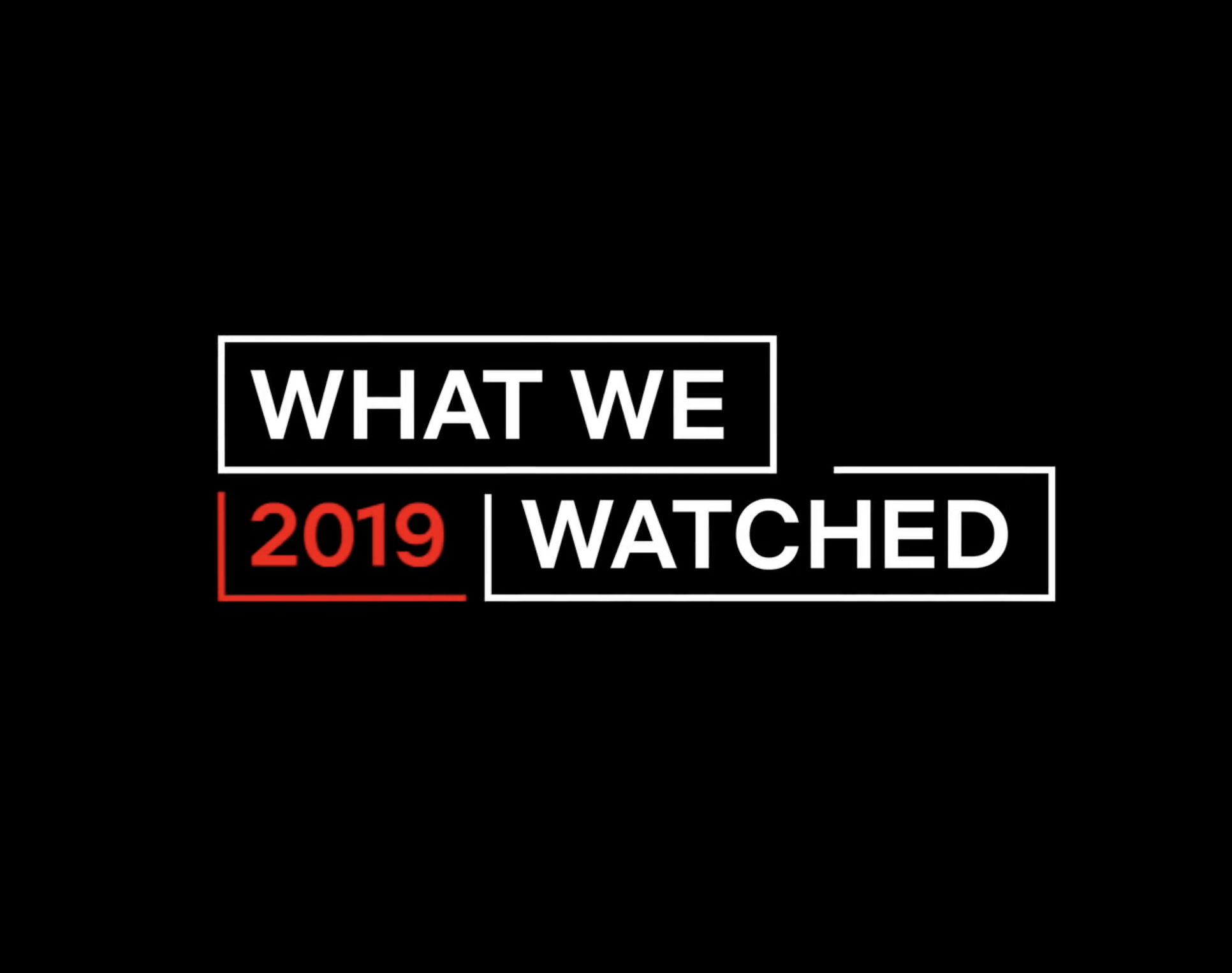 Netflix's 'What We Watched 2019' Ad