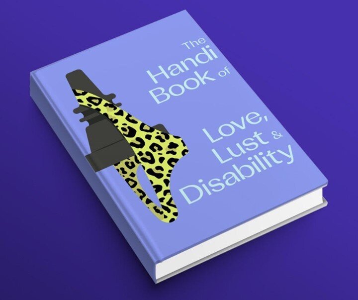 I am so grateful and so honored to be included as a co-author of &lsquo;The Handi Book of Love, Lust &amp; Disability&rsquo;: a powerful collection of stories, art, poetry, and photography from artists, influencers, advocates, and activists in the di