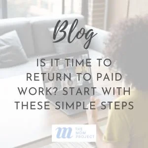 Simple steps to get ready to return to paid work
