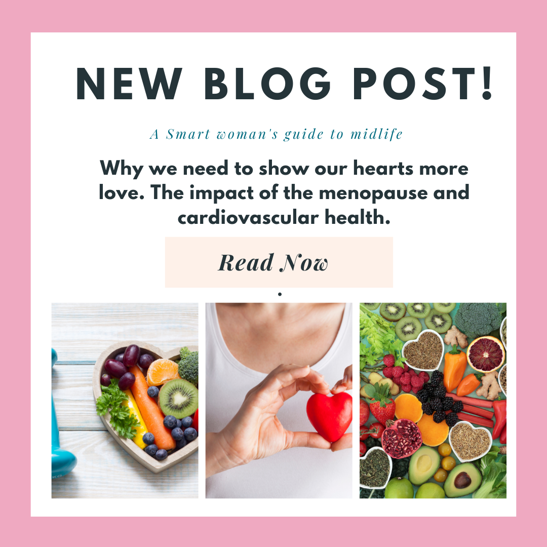 Why we need to show our hearts more love. The impact of the menopause on cardiovascular health.