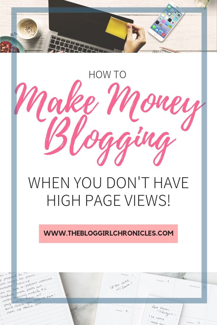 How to make money blogging when you don’t have high page views! #blogging #bloggingtips