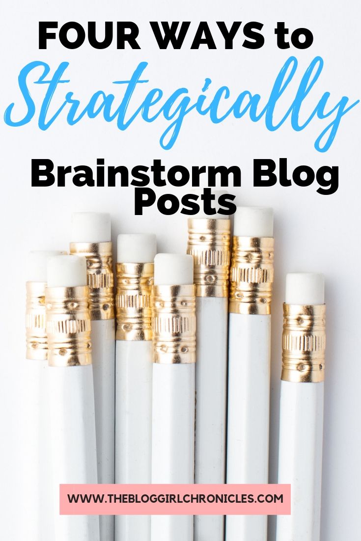 Four Ways to Strategically Brainstorm Blog Posts.jpg