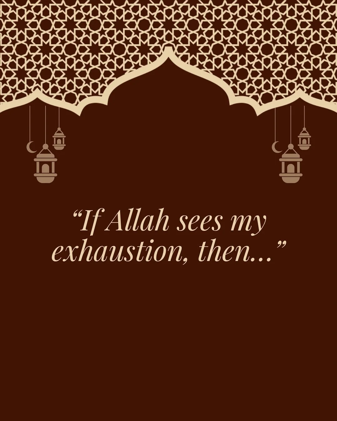If Allah sees my exhaustion, then my tears are heard, and my efforts are written.

𖦹 𝘈𝘭𝘭𝘢𝘩 𝘴𝘦𝘦𝘴 𝘺𝘰𝘶. 𝘐𝘧 𝘤𝘰𝘯𝘧𝘶𝘴𝘪𝘰𝘯 𝘰𝘳 𝘶𝘯𝘤𝘦𝘳𝘵𝘢𝘪𝘯𝘵𝘺 𝘳𝘦𝘮𝘢𝘪𝘯𝘴, 𝘵𝘶𝘳𝘯 𝘵𝘰 𝘵𝘩𝘰𝘴𝘦 𝘨𝘳𝘰𝘶𝘯𝘥𝘦𝘥 𝘪𝘯 𝘐𝘴𝘭𝘢𝘮𝘪𝘤 𝘬𝘯𝘰