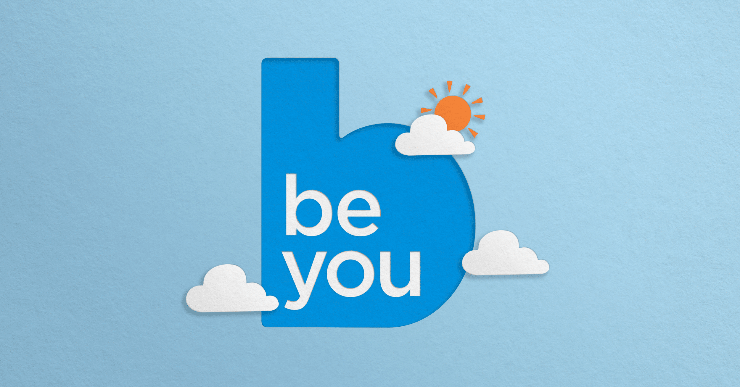 Be You 