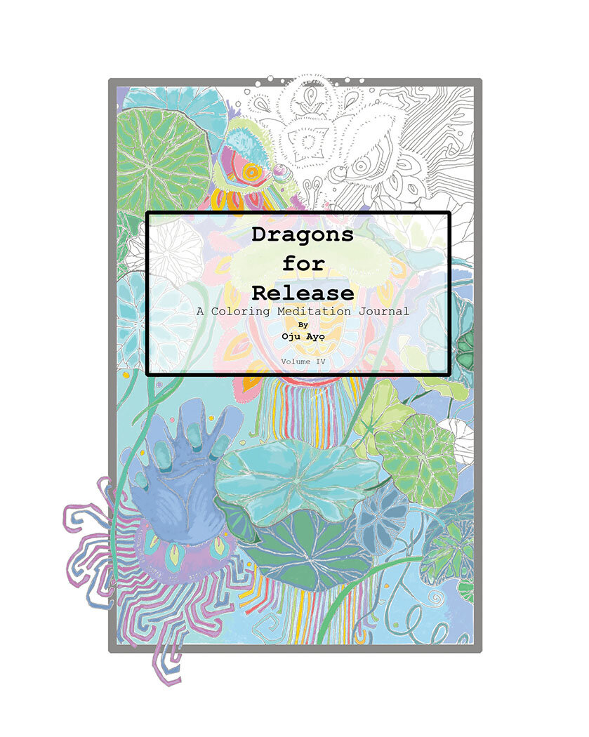 dragons for release: a coloring meditation journal, vol. IV