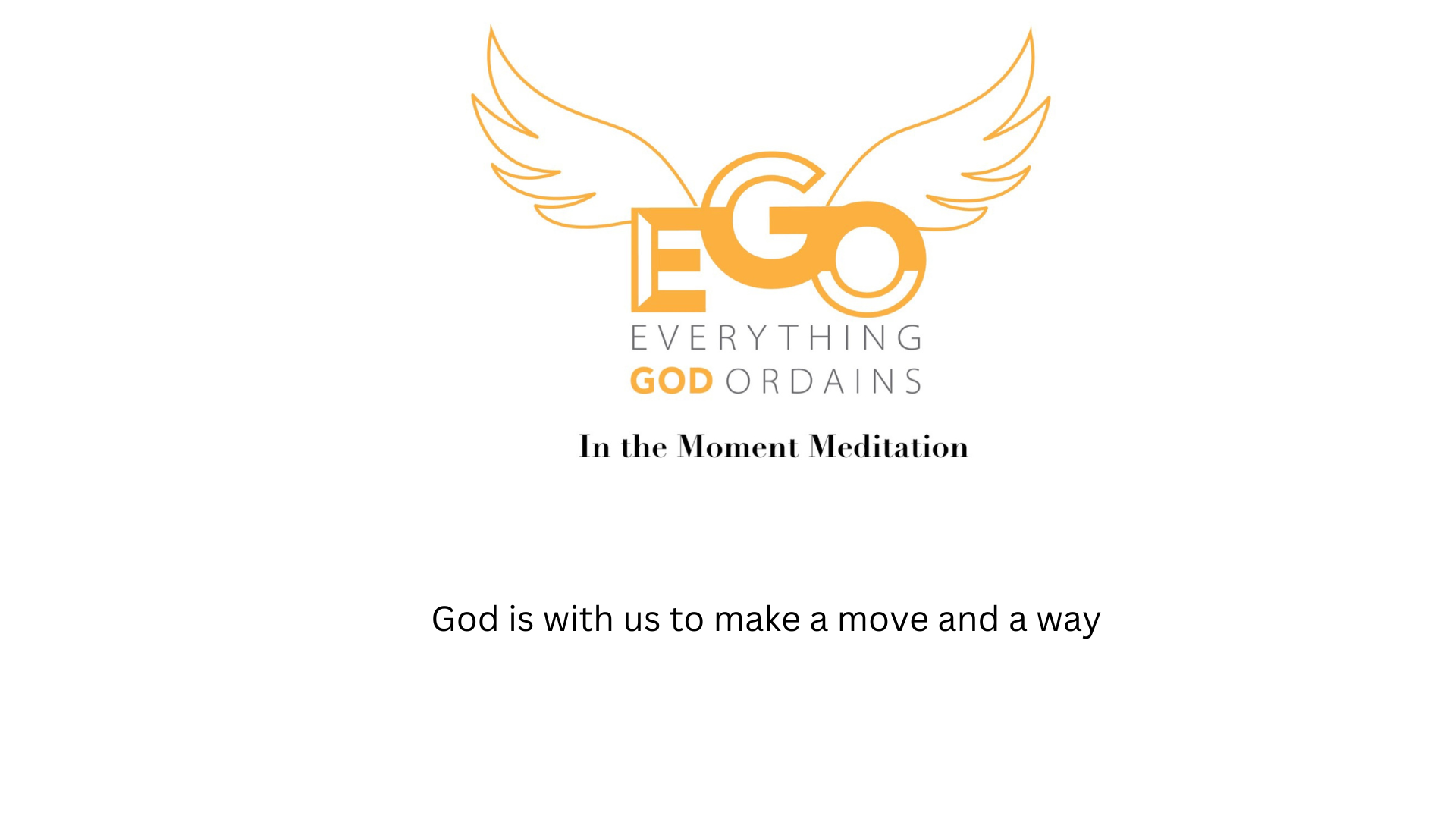 God is with us to make a move and a way