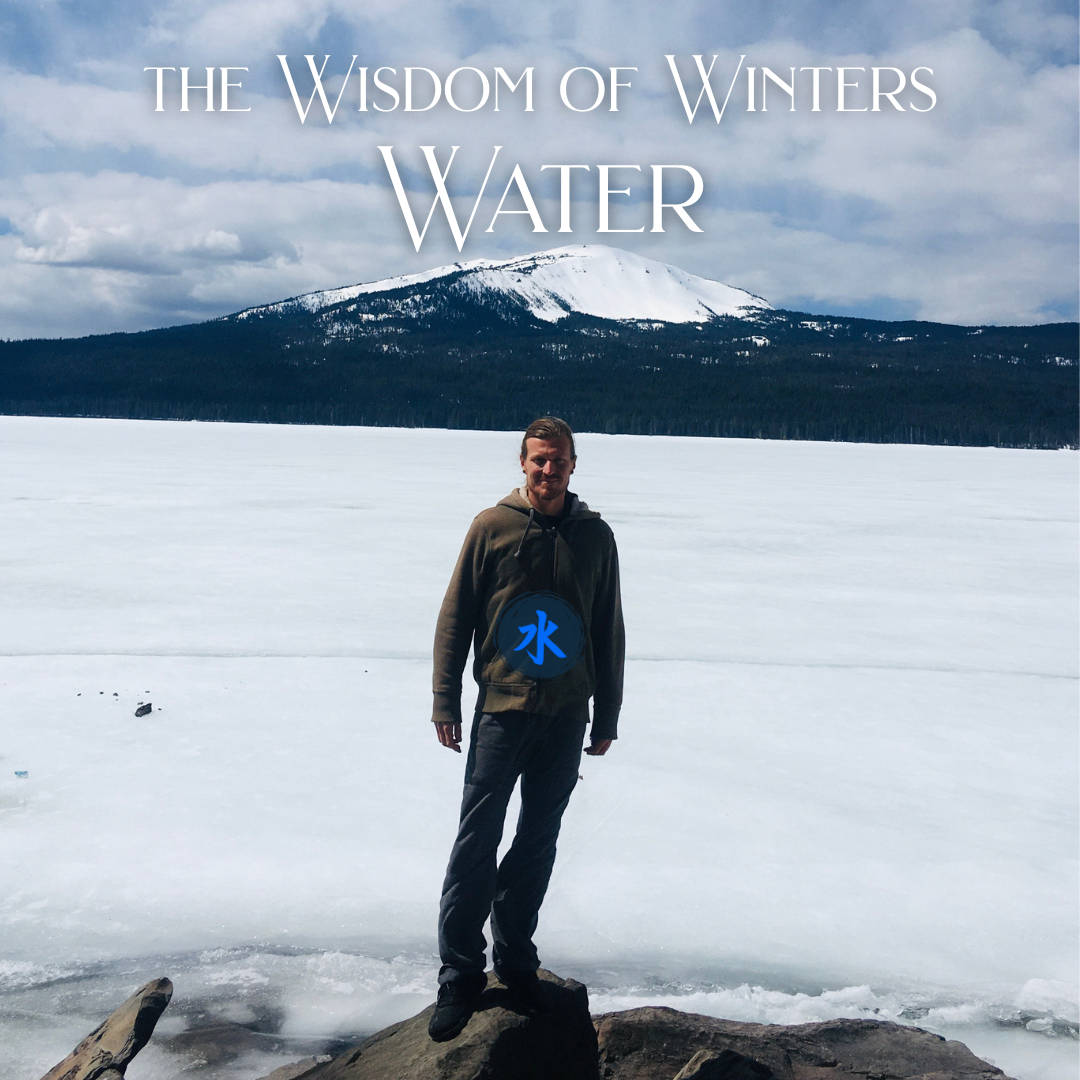 The Wisdom of Winter's Water