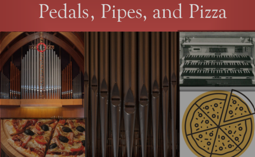 Pedals, Pipes and Pizza