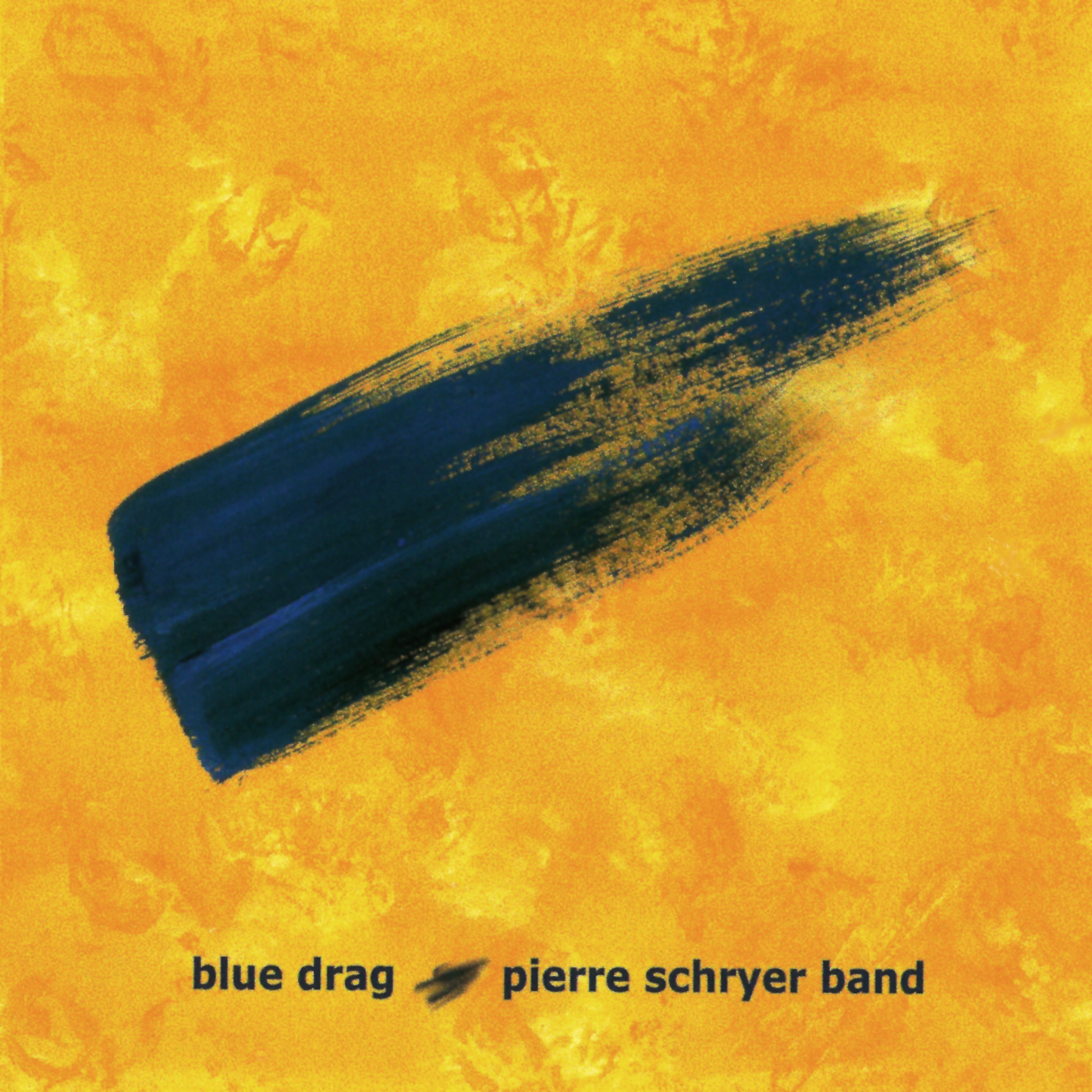 Blue Drag - Pierre Schryer Band